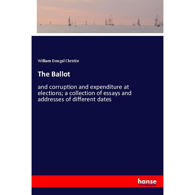 The Ballot, Belletristik von William Dougal Christie