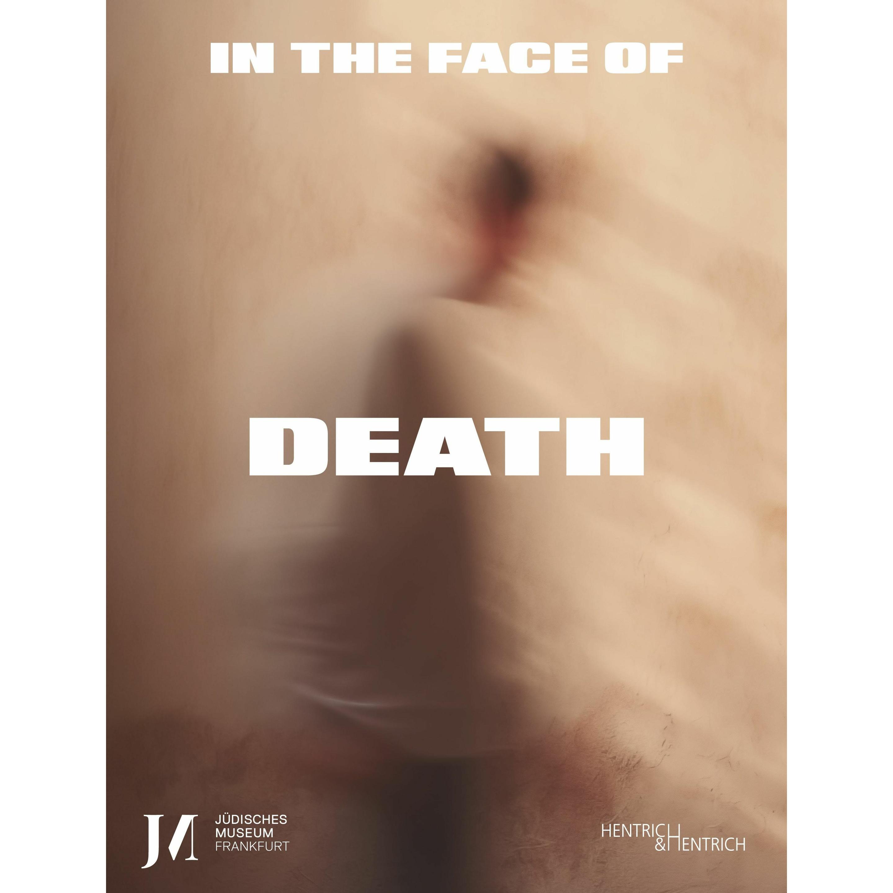 In the Face of Death, Fachbücher von Erik Riedel, Sara Soussan, Mirjam Wenzel