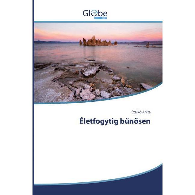 Életfogytig b nösen, Fachbücher von Szajkó Anita