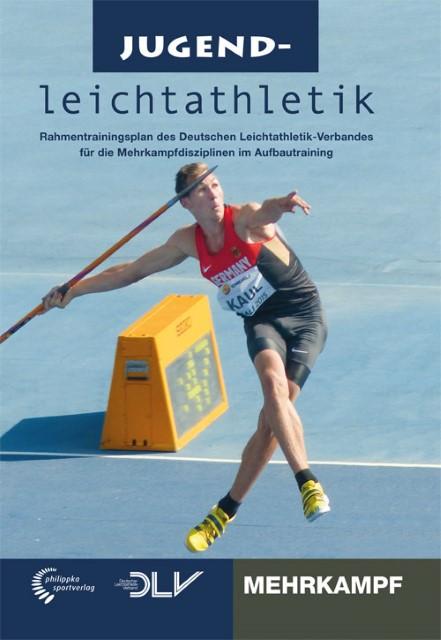 Produktbild Jugendleichtathletik Mehrkampf (Deutsch, Fredua Eberle, Jürgen Bernhart, Katrin Buder, 2015)