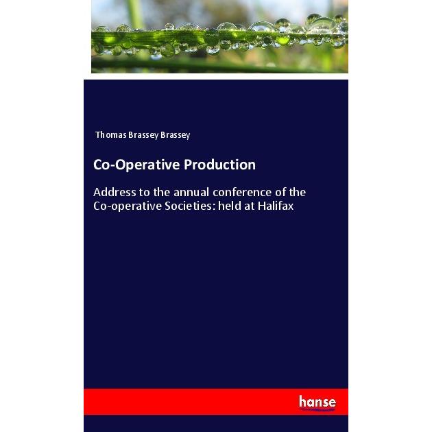 Co-Operative Production, Fachbücher von Thomas Brassey Brassey