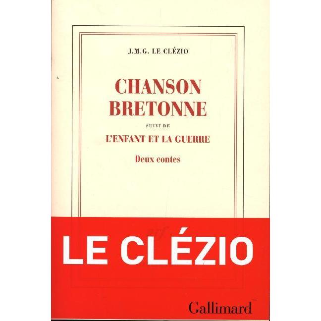 Chanson Bretonne, Belletristik von Jean-Marie Gustave Le Clézio