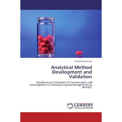 Analytical Method Development and Validation, Fachbücher von Hardikkumar Patel