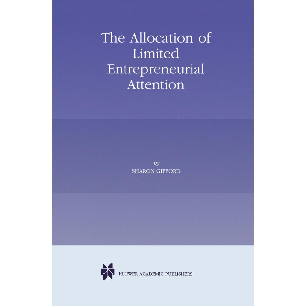 The Allocation of Limited Entrepreneurial Attention, Fachbücher