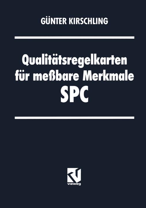 Produktbild Qualitätsregelkarten für messbare Merkmale - SPC (Deutsch, Günter Kirschling, 2012)