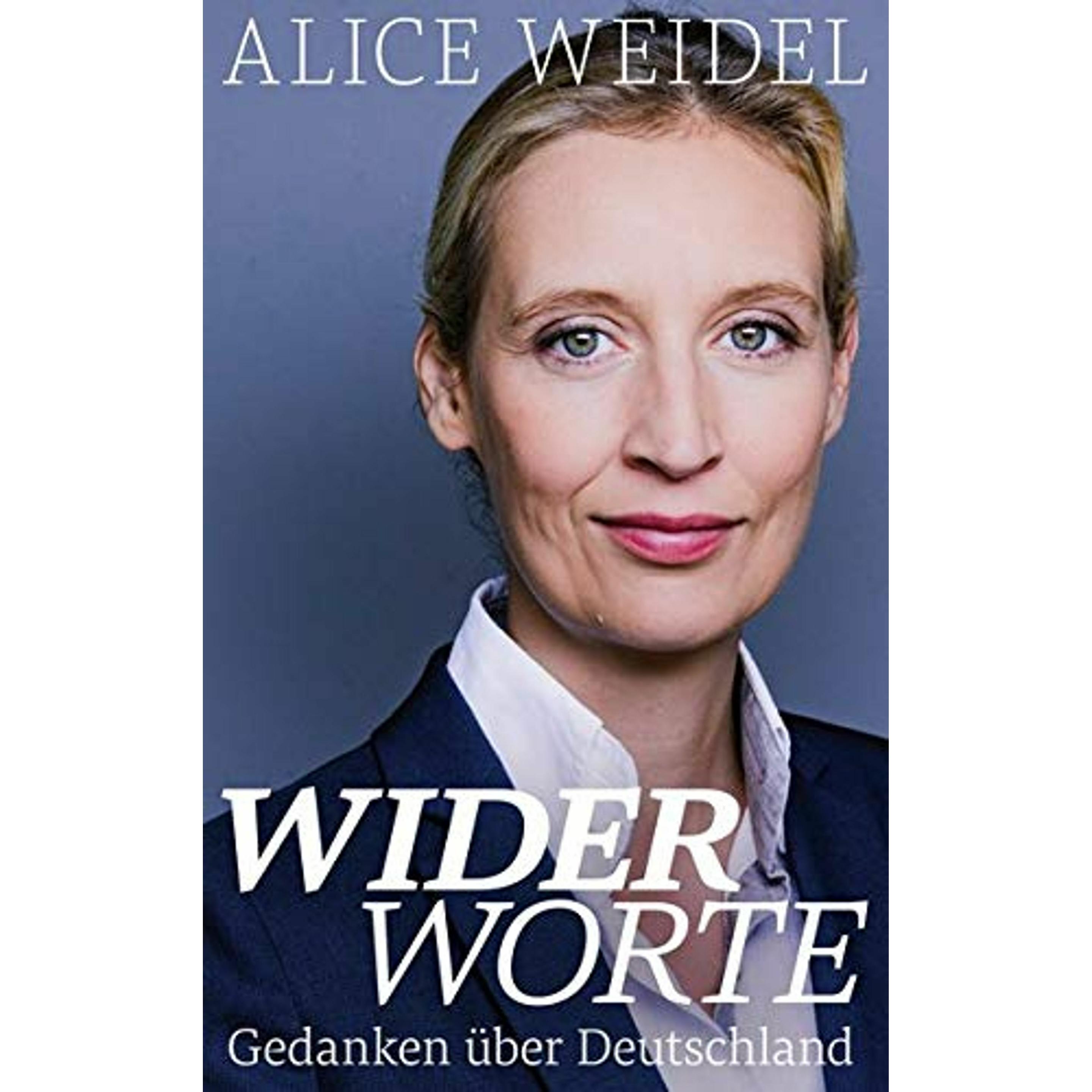 Widerworte: Gedanken über Deutschland, Sachbücher von Alice Weidel