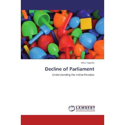 Decline of Parliament, Fachbücher von Vikas Tripathi