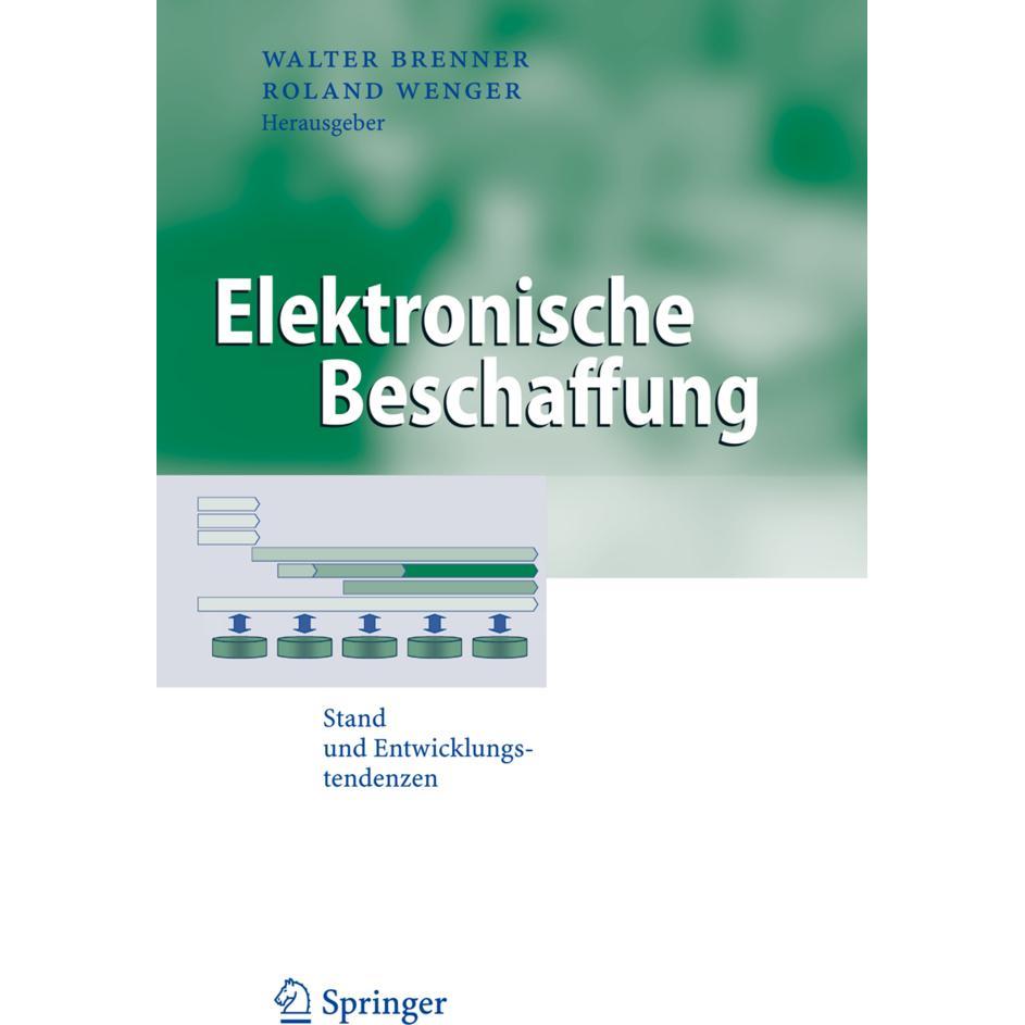 Elektronische Beschaffung, Fachbücher von Walter Brenner, Roland Wenger