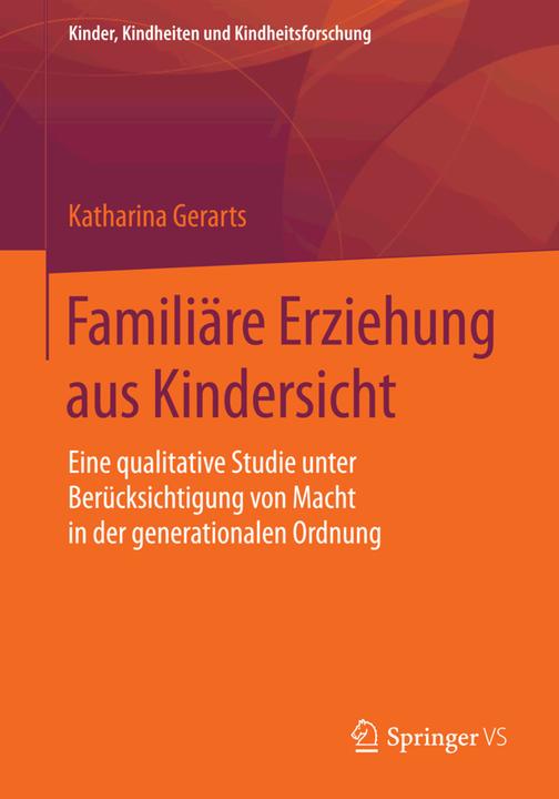 Produktbild Familiäre Erziehung aus Kindersicht (Deutsch, Katharina Gerarts, 2015)
