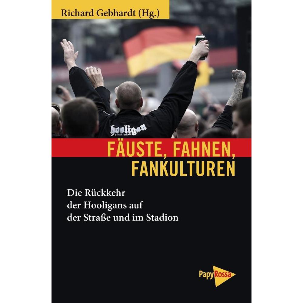 Fäuste, Fahnen, Fankulturen, Fachbücher von Richard Gebhardt