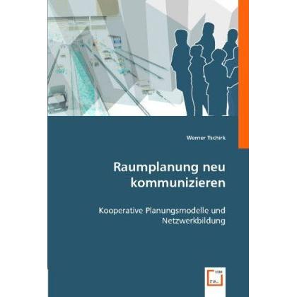 Raumplanung neu kommunizieren, Fachbücher
