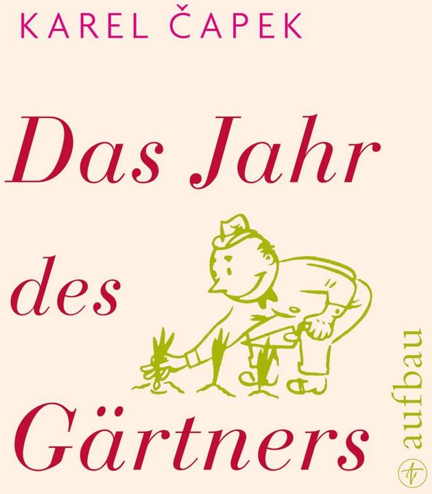 Produktbild Das Jahr des Gärtners (Deutsch, Karel Capek, 2015)
