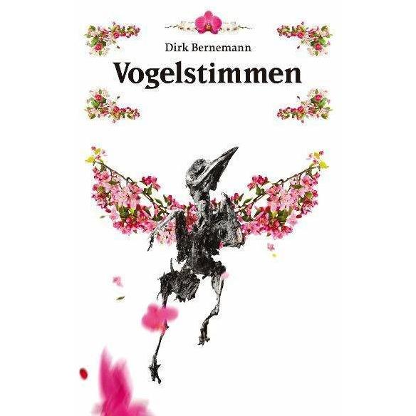 Vogelstimmen, Belletristik von Dirk Bernemann