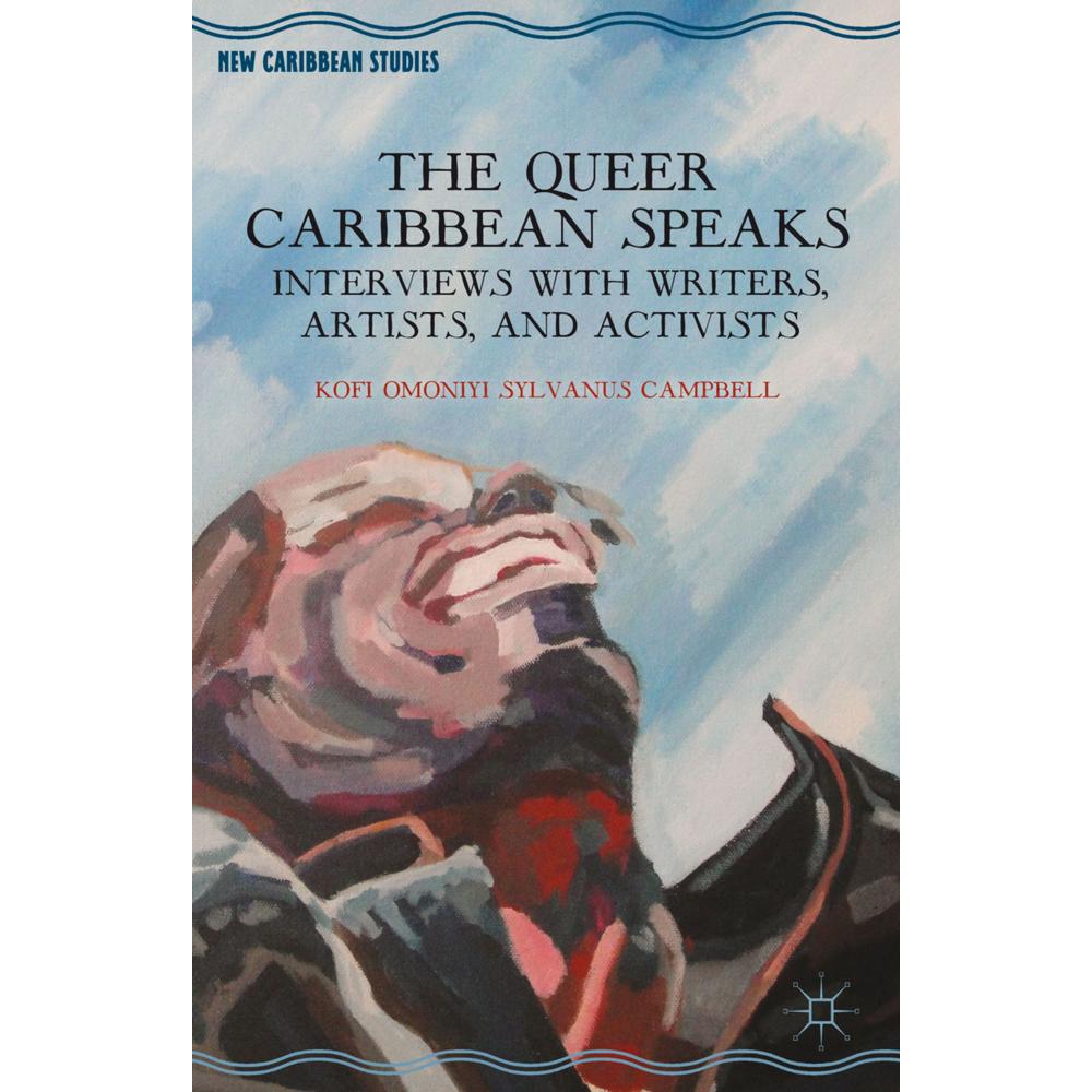 The Queer Caribbean Speaks, Fachbücher von K. Campbell
