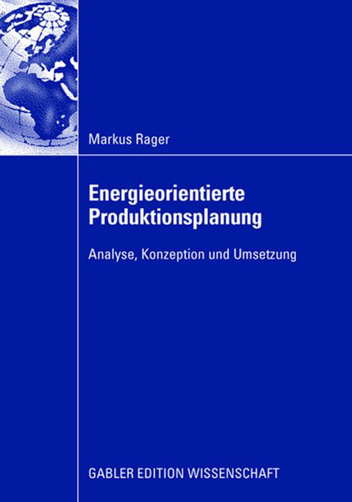 Produktbild Energieorientierte Produktionsplanung (Deutsch, Markus Rager, 2008)