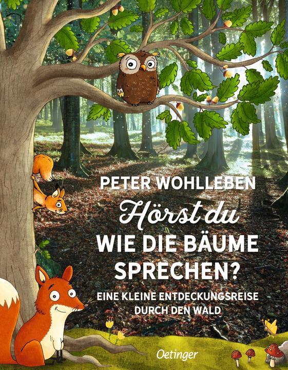 Produktbild Hörst du, wie die Bäume sprechen? Eine kleine Entdeckungsreise durch den Wald (Deutsch, Peter Wohlleben, 2017)
