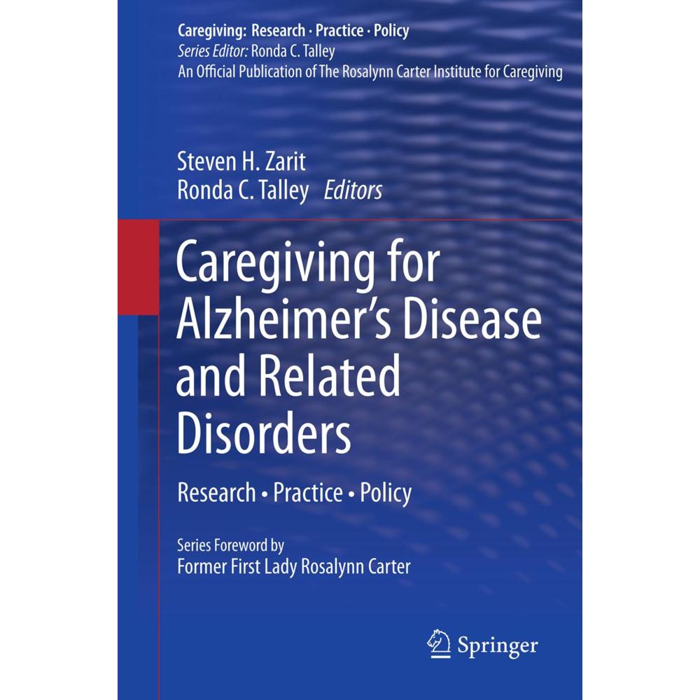 Caregiving for Alzheimer's Disease and Related Disorders, Fachbücher von Ronda C. Talley, Steven H. Zarit