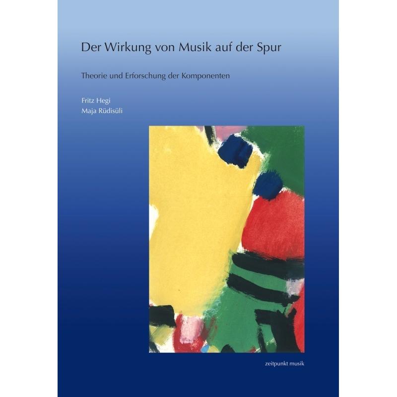 Der Wirkung von Musik auf der Spur, Fachbücher von Fritz Hegi, Maja Rüdisüli