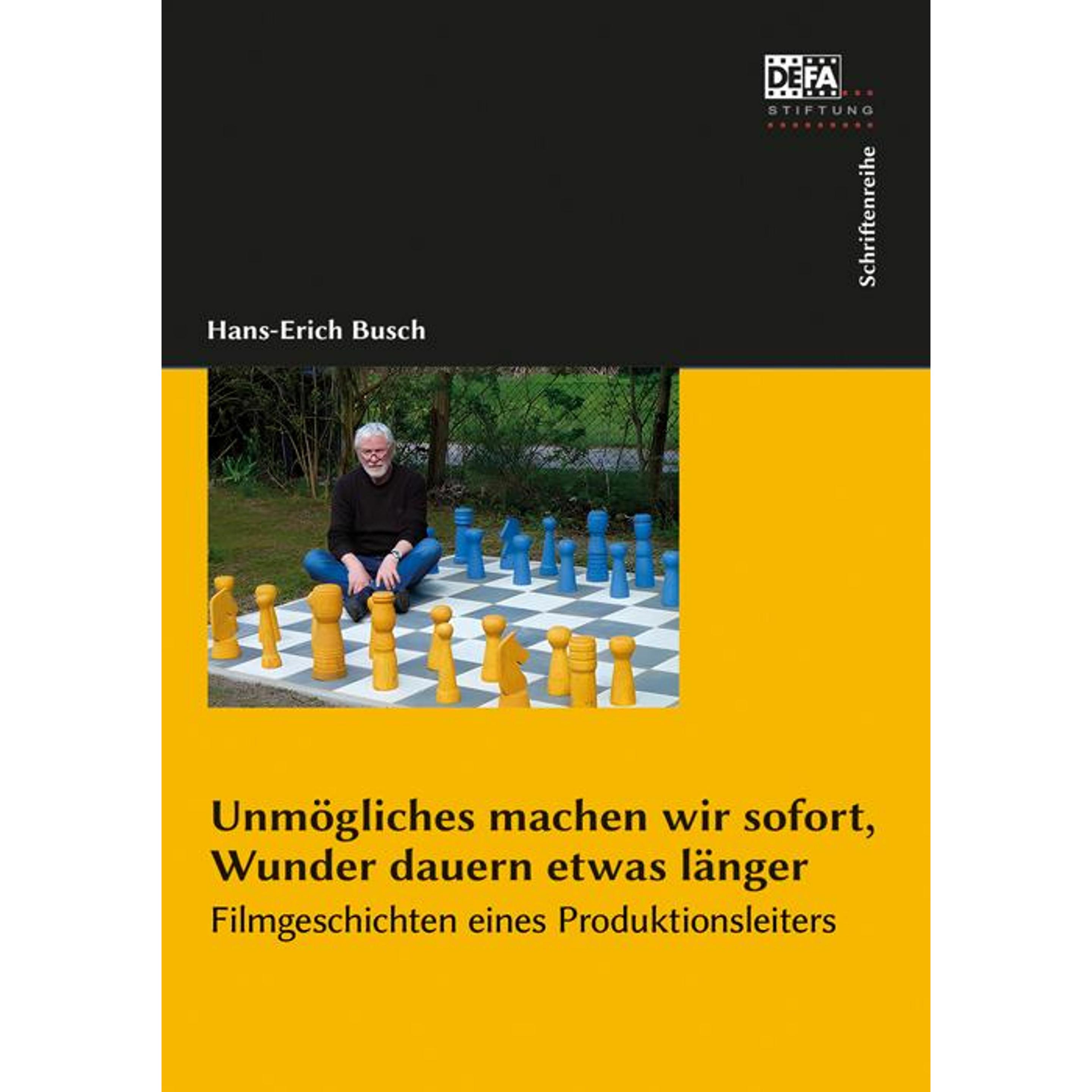 Thumbnail - Unmögliches machen wir sofort, Wunder dauern etwas länger., Sachbücher von Hans-Erich Busch
