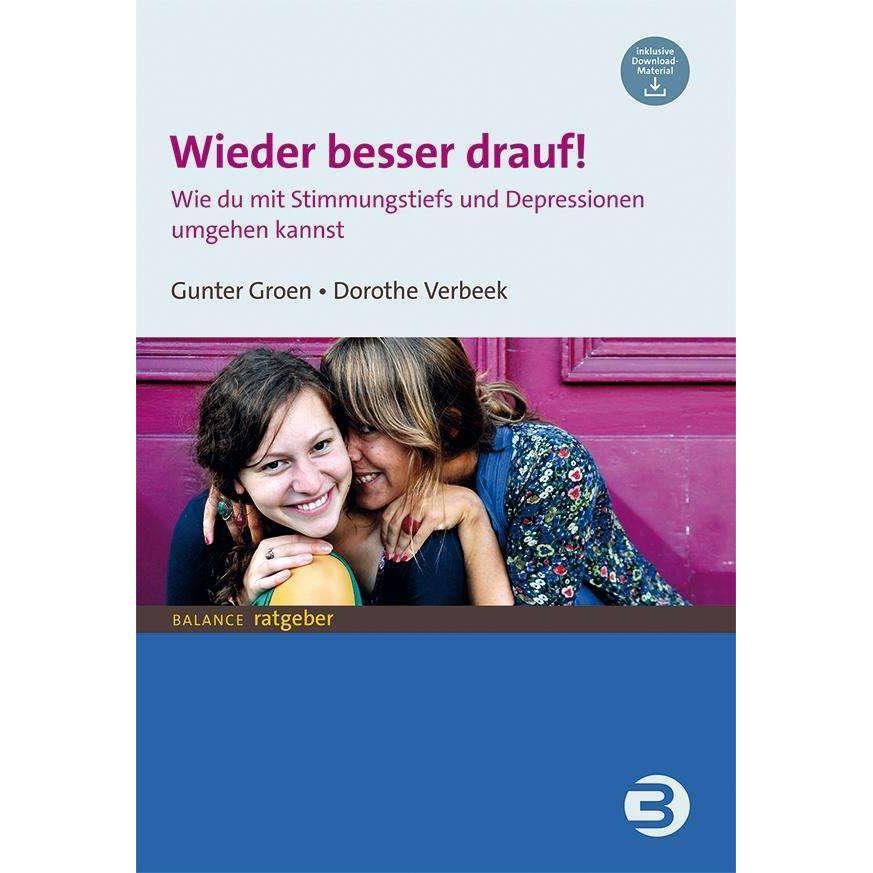 Wieder besser drauf!, Ratgeber von Gunter Groen, Dorothe Verbeek