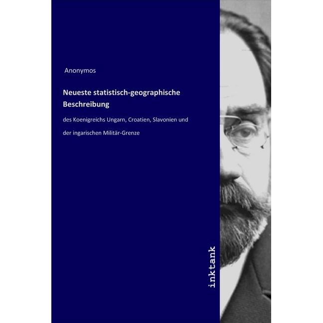 Neueste statistisch-geographische Beschreibung, Sachbücher von Anonym