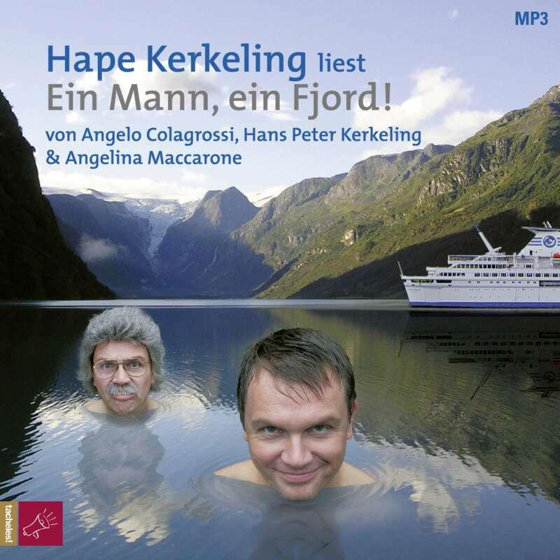 Ein Mann, ein Fjord, Hörbücher von Hape Kerkeling, Angelina Maccarone, Angelo Colagrossi