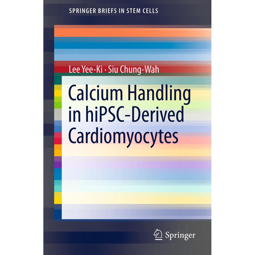Calcium Handling in hiPSC-Derived Cardiomyocytes, Fachbücher