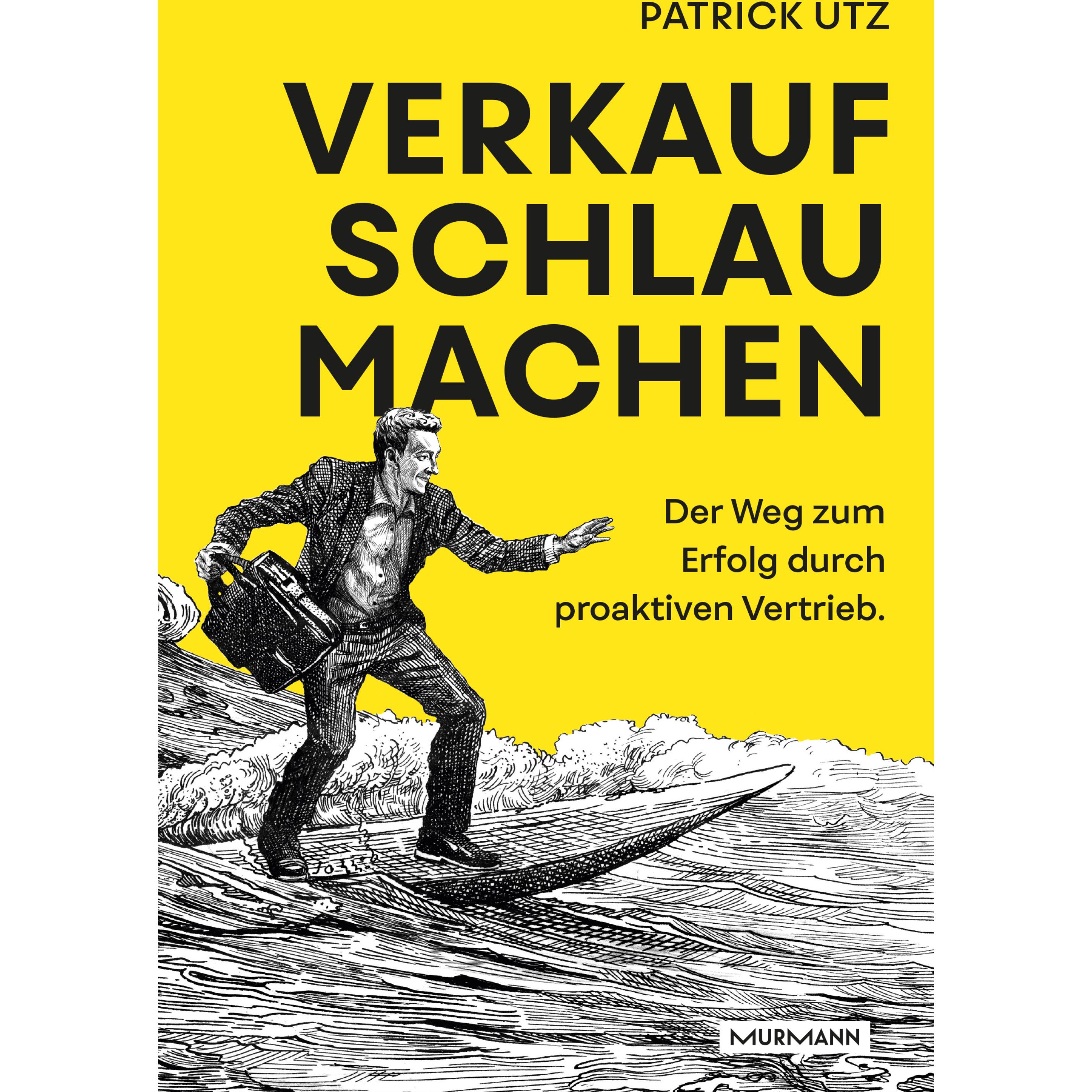 Thumbnail - Utz:Verkauf. Schlau. Machen., Fachbücher von Patrick Utz