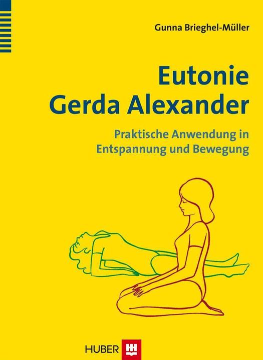 Produktbild Eutonie Gerda Alexander (Deutsch, Christine Mauch, Gunna Brieghel-Müller, 2014)