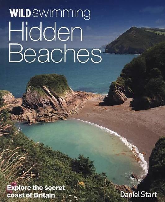 Produktbild Wild Swimming Hidden Beaches (Englisch, Daniel Start, 2014)
