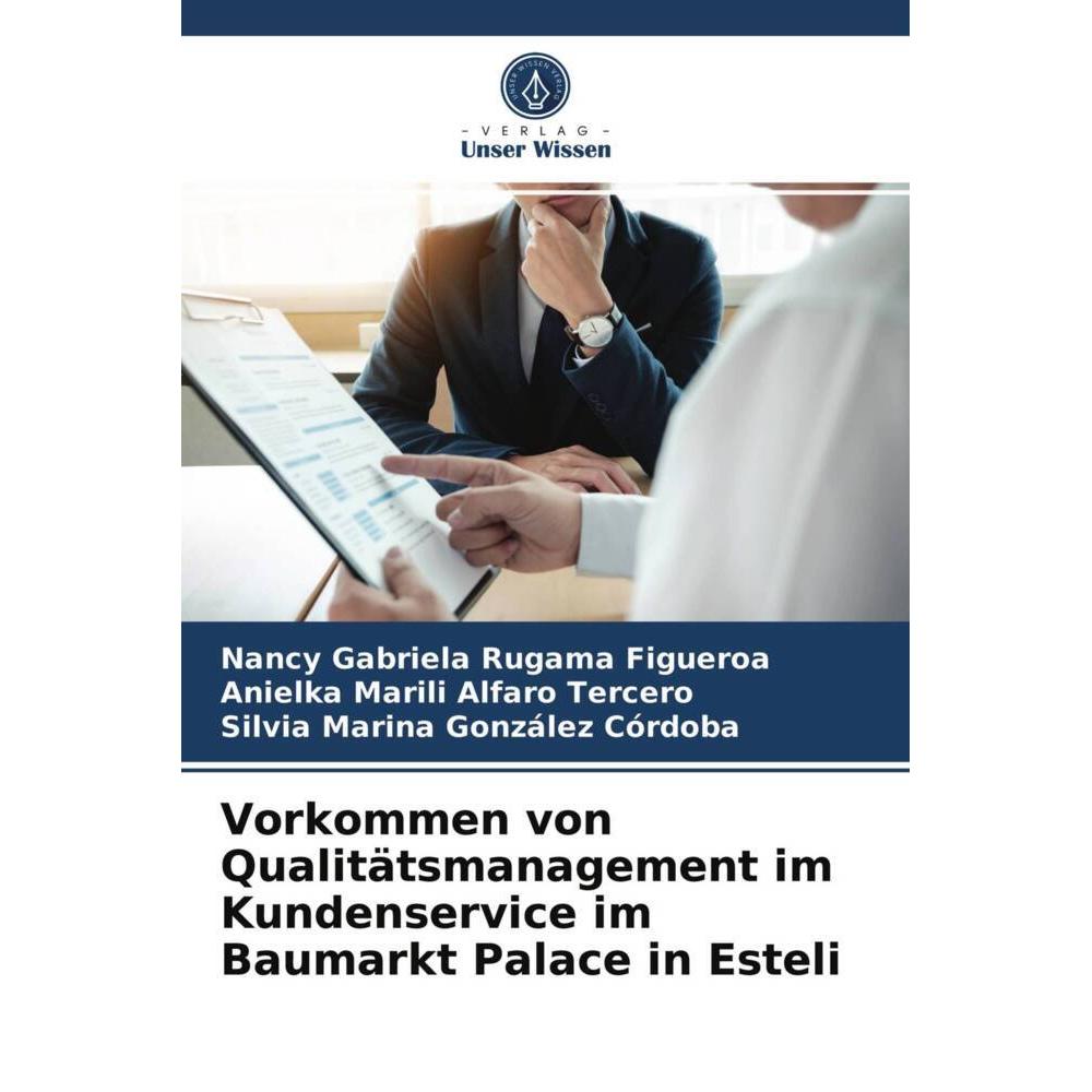 Vorkommen von Qualitätsmanagement im Kundenservice im Baumarkt Palace in Esteli, Fachbücher von Anielka Marili Alfaro Te...