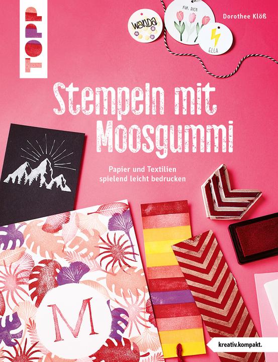Produktbild Stempeln mit Moosgummi (kreativ.kompakt.)