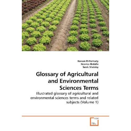 Glossary of Agricultural and Environmental Sciences Terms, Fachbücher von Hassan El-Ramady, Tarek Shalaby, Neama Abdalla
