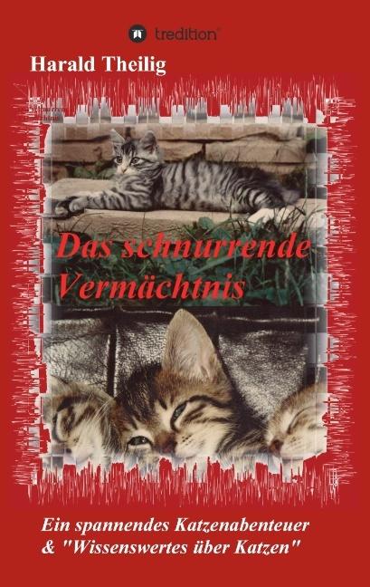 Produktbild Das schnurrende Vermächtnis (Deutsch, Harald Theilig, 2015)