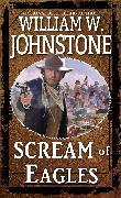 Actual product image Scream of Eagles (English, William W. Johnstone, 2025)