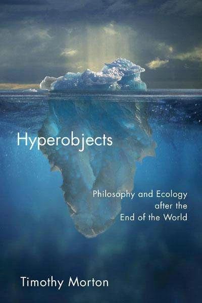 Produktbild Hyperobjects (Englisch, Timothy Morton, 2013)