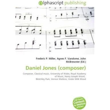 Daniel Jones (composer), Fachbücher von Agnes F. Vandome, Frederic P. Miller, John McBrewster