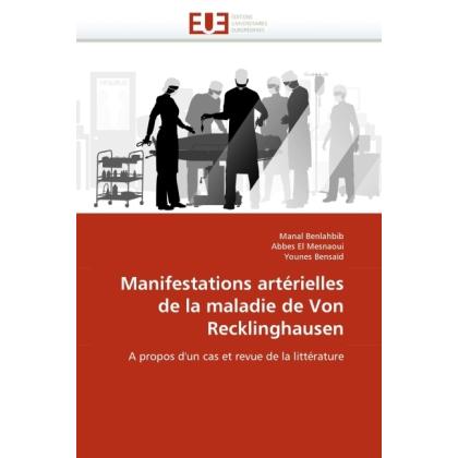 Manifestations artérielles de la maladie de Von Recklinghausen, Fachbücher von Abbes El Mesnaoui, Younes Bensaïd, Manal ...