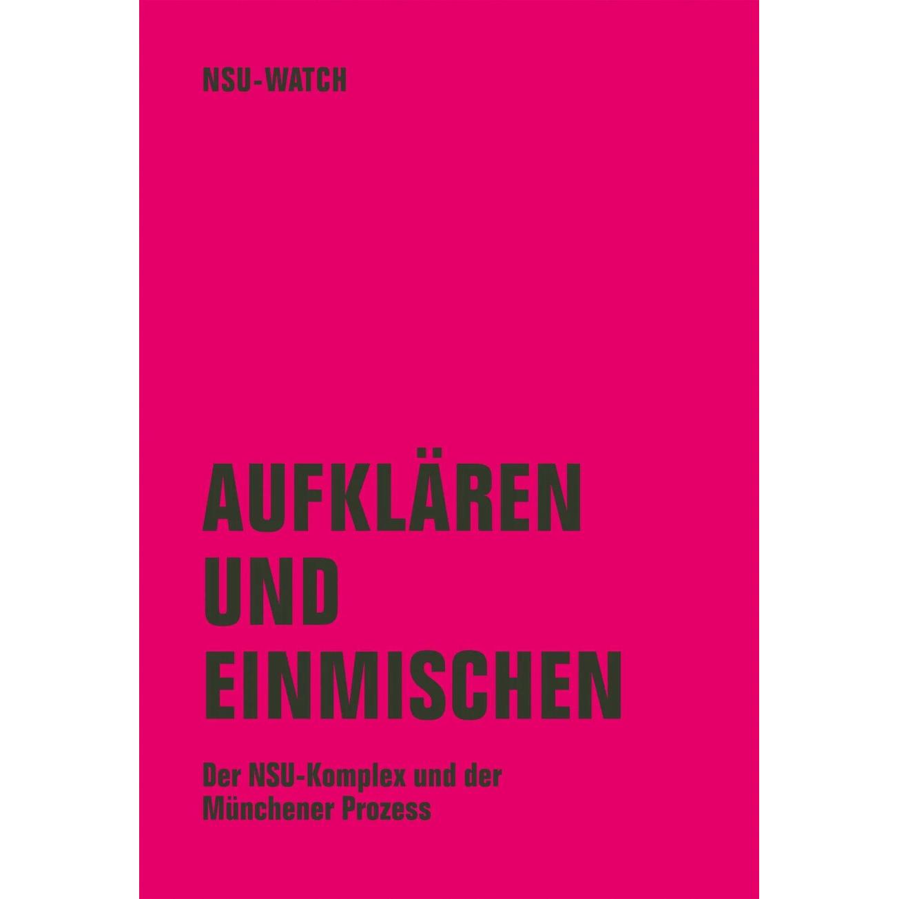 Aufklären und einmischen, Sachbücher von NSU-Watch