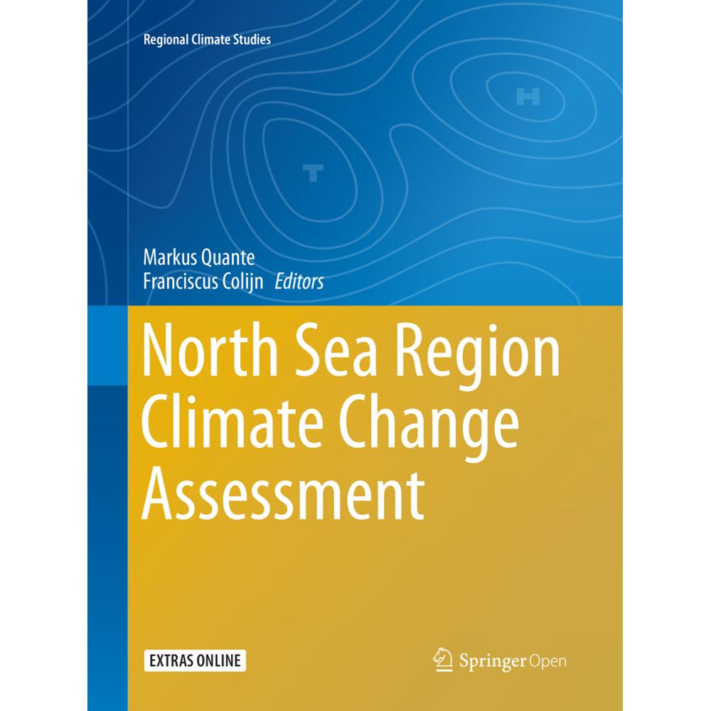 North Sea Region Climate Change Assessment, Fachbücher von Markus Quante, Franciscus Colijn