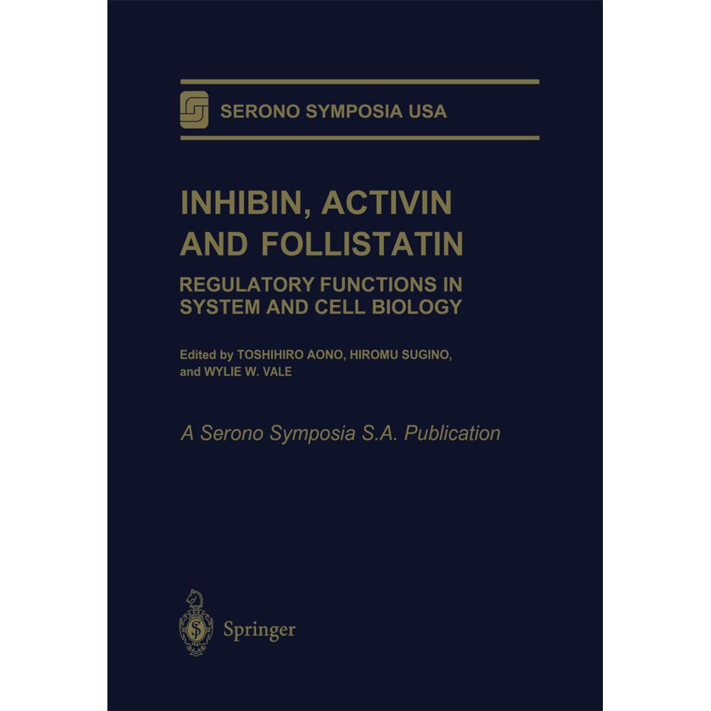 Inhibin, Activin and Follistatin, Fachbücher von Toshihiro Aono, Wylie W. Vale, Hiromu Sugino