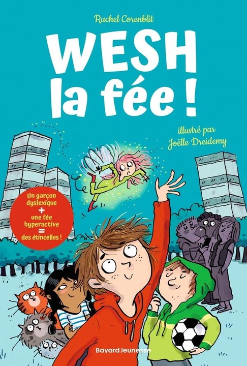 Produktbild Bayard Jeunesse Wesh, la fée! (Französisch, Corenblit Rachel, Dreidemy Joëlle, 2025)