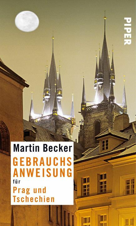Produktbild Gebrauchsanweisung für Prag und Tschechien (Deutsch, Martin Becker, 2016)