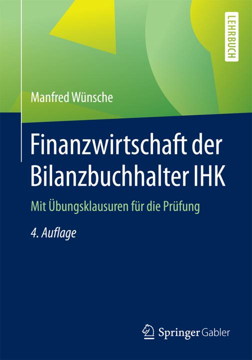 Finanzwirtschaft der Bilanzbuchhalter IHK (German, Manfred Wünsche, 2015)