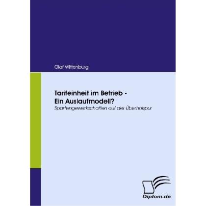 Tarifeinheit im Betrieb - Ein Auslaufmodell?, Fachbücher