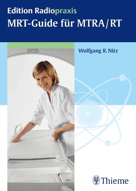 Produktbild MRT-Guide für MTRA/RT (Deutsch, Wolfgang R. Nitz, 2012)