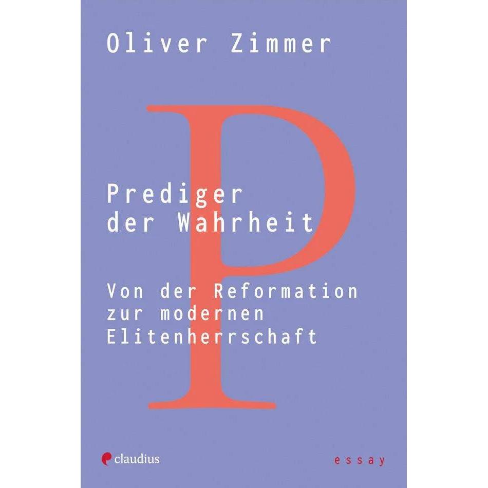Prediger der Wahrheit, Fachbücher von Oliver Zimmer