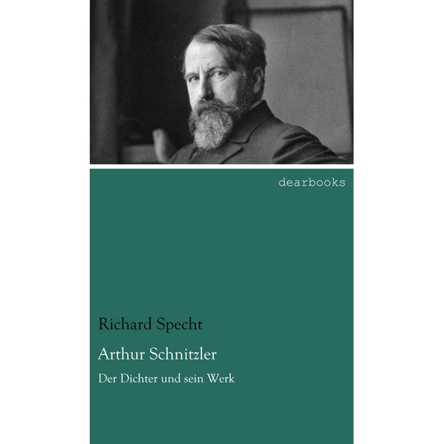 Arthur Schnitzler, Sachbücher von Richard Specht