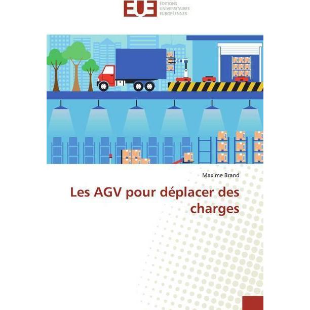 Les AGV pour déplacer des charges, Fachbücher von Maxime Brand