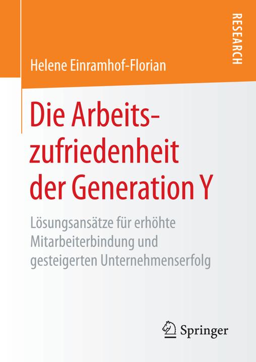 Produktbild Die Arbeitszufriedenheit der Generation Y (Deutsch, Helene Einramhof-Florian, 2016)
